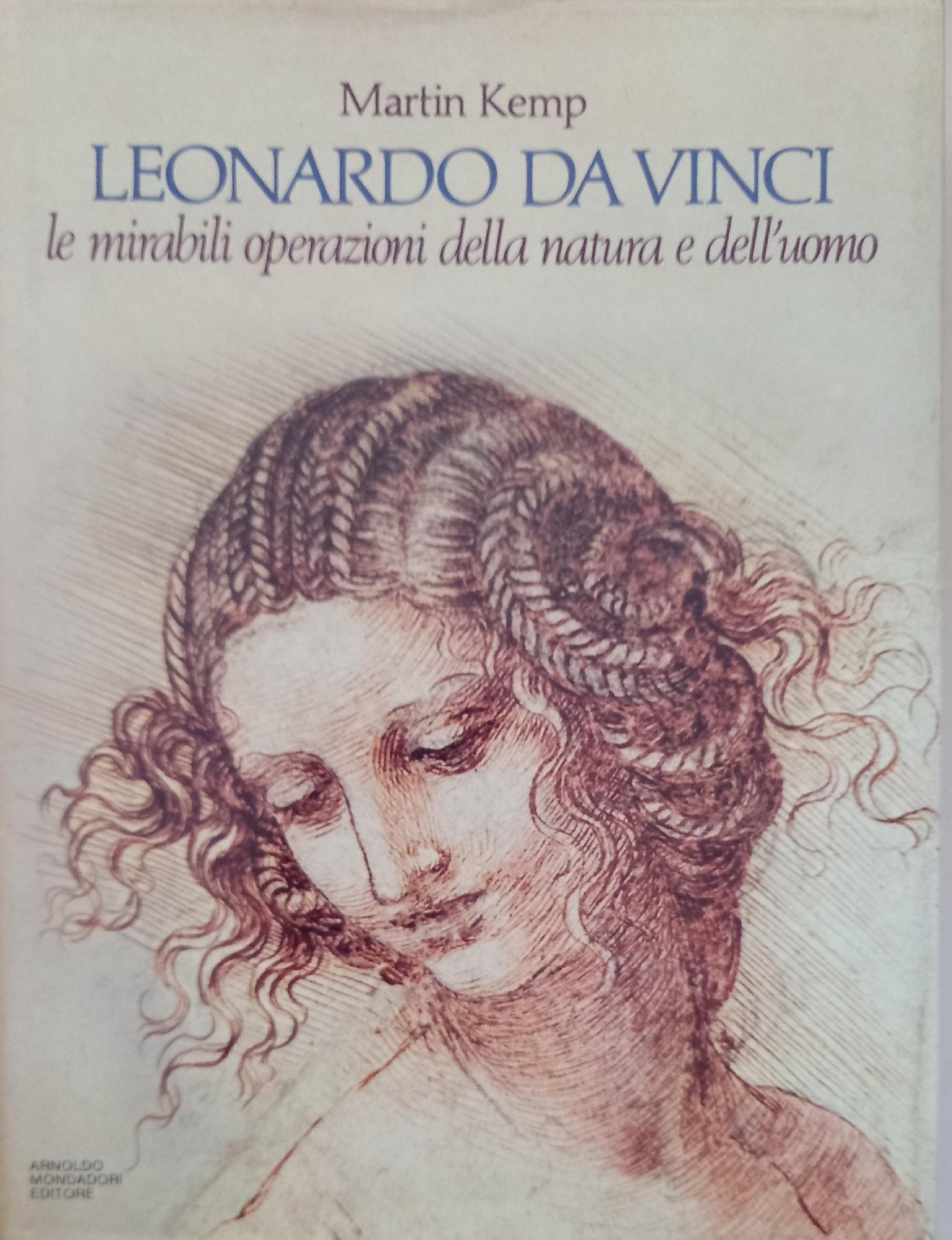 Leonardo da Vinci, le mirabili operazioni della natura e dell'uomo