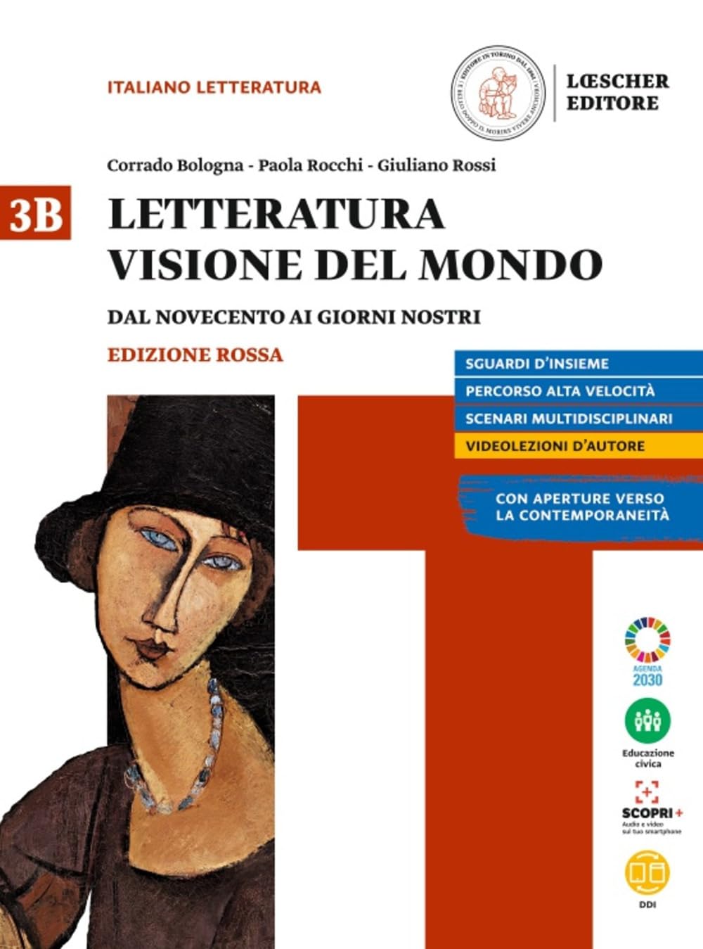 Letteratura visione del mondo. Ediz, rossa. Per le Scuole superiori. …