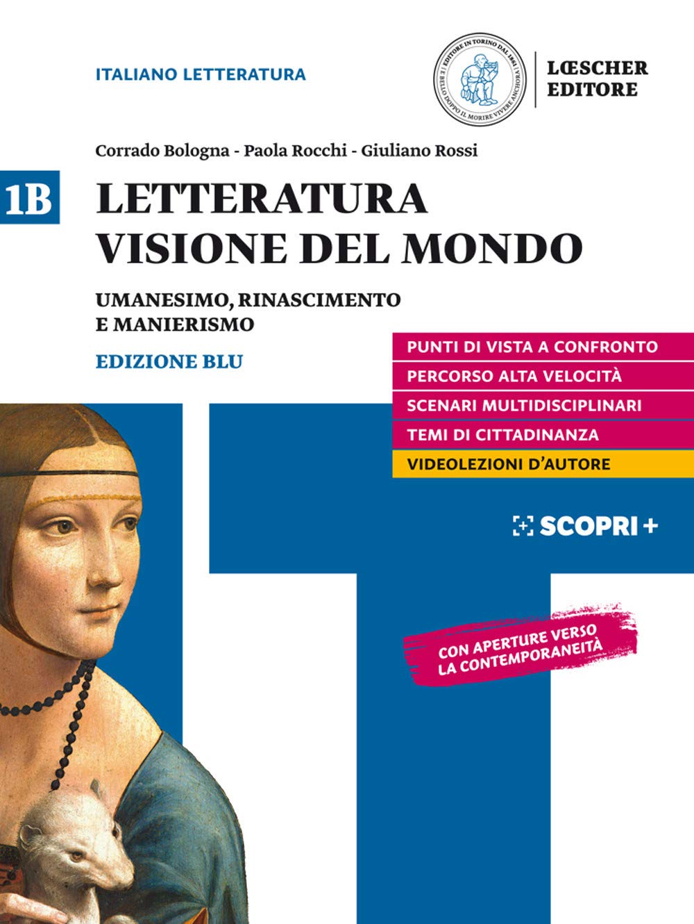 Letteratura visione del mondo. Per il triennio delle Scuole superiori. …