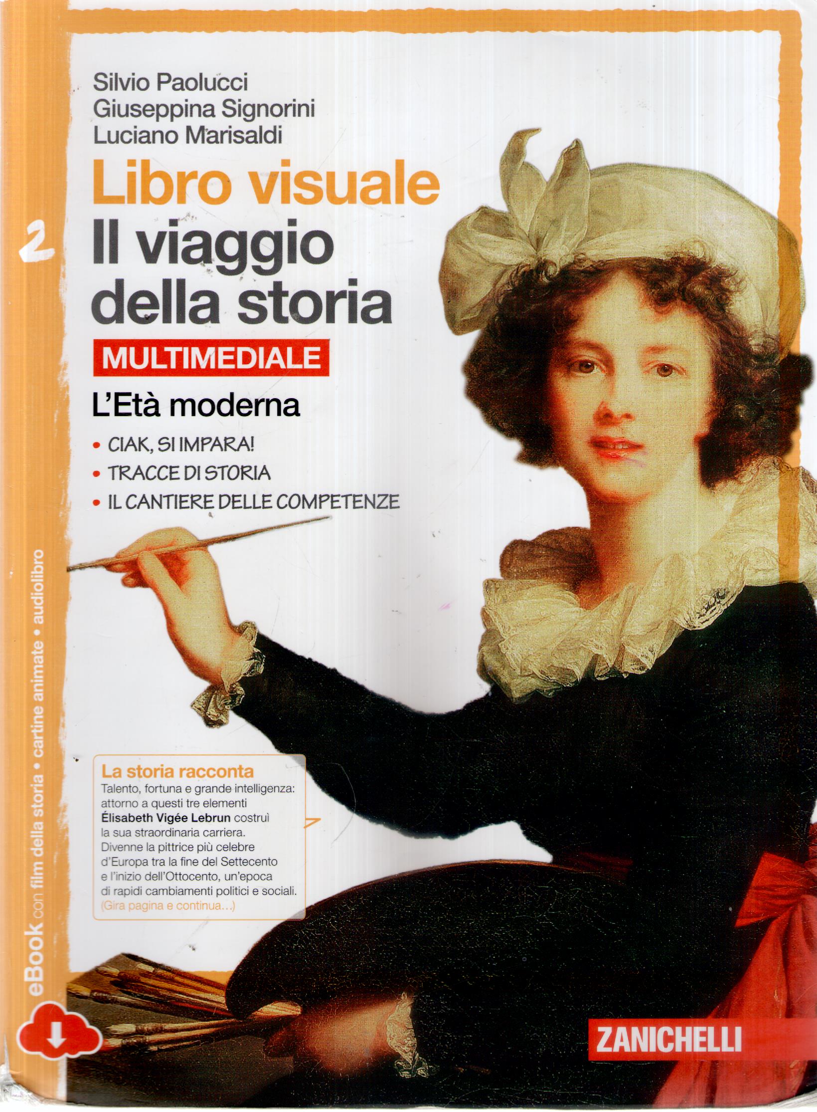 Libro visuale il viaggio della storia. Per la Scuola media. …