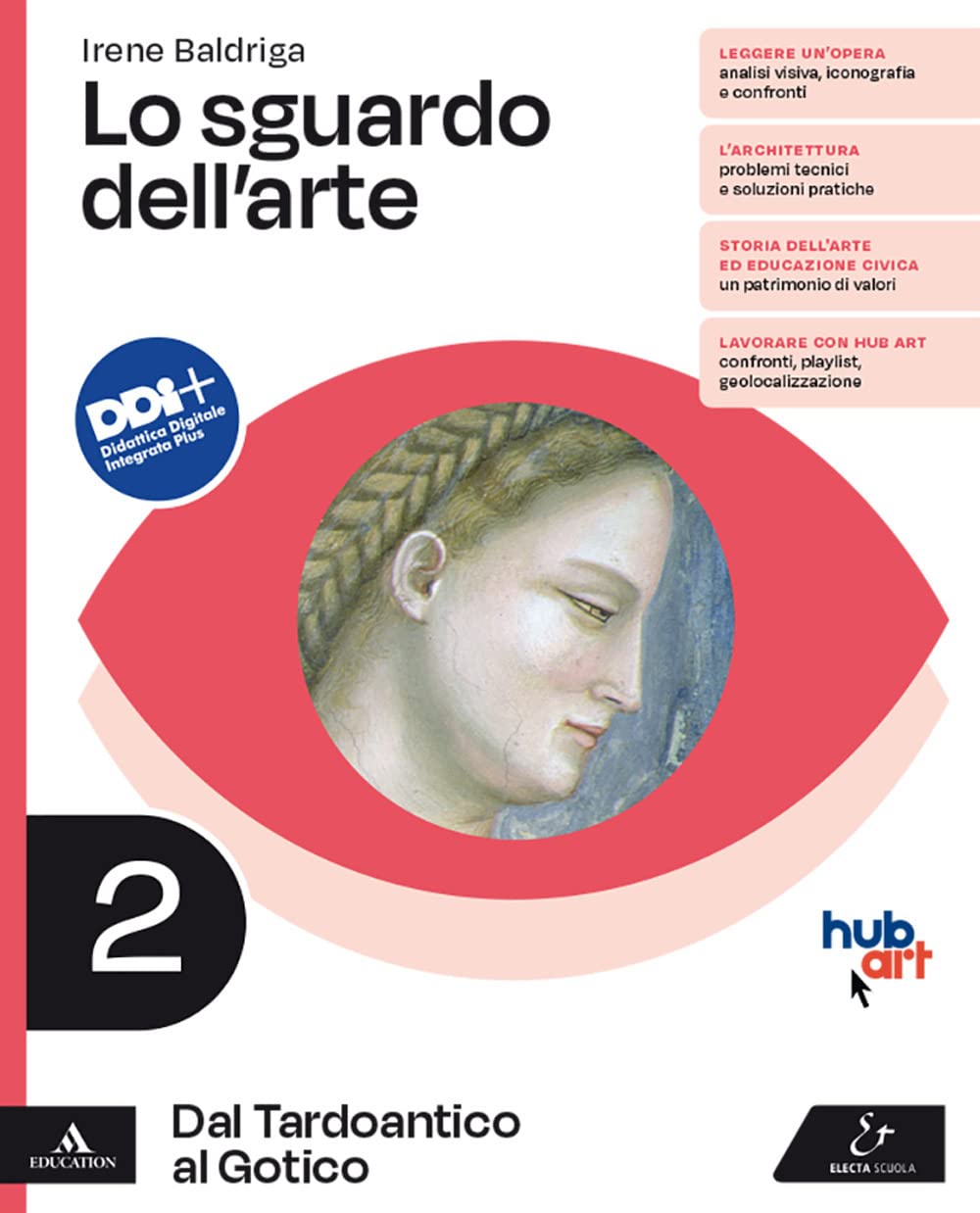Lo sguardo dell'arte. Per le Scuole superiori. Con e-book. Con …