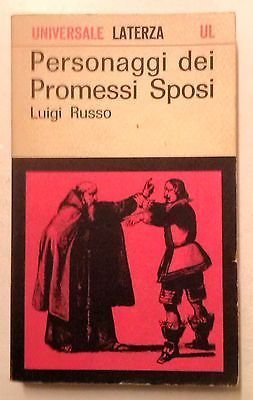 Luigi Russo: Personaggi dei Promessi Sposi Ed. Laterza A06