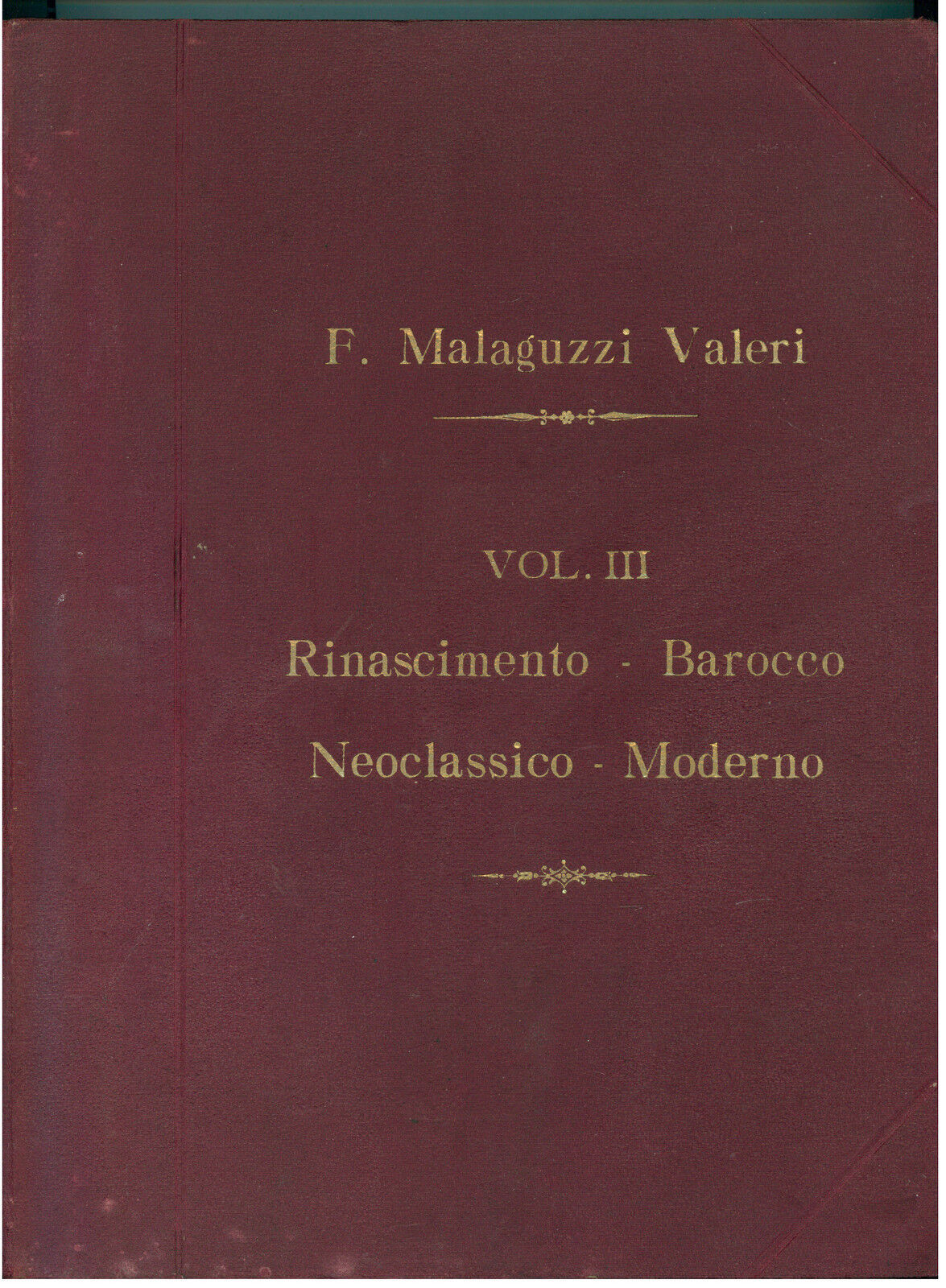 MALAGUZZI VALERI F. DEGLI STILI DELL'ARCHITETTURA VOL. III VALLARDI PRIMI …