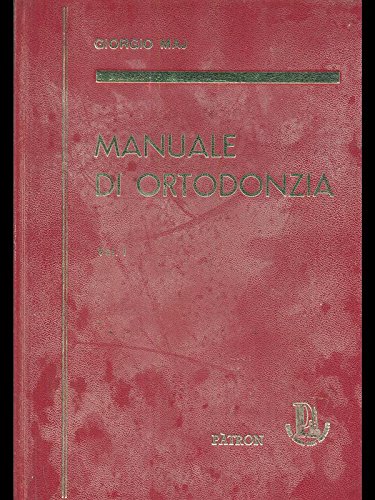 Manuale di ortodonzia vol I