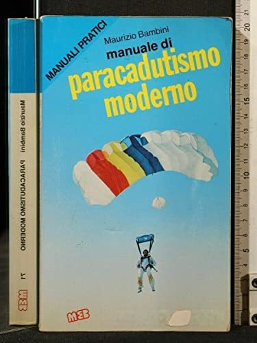 Manuale di paracadutismo moderno