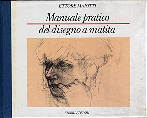 Manuale pratico del disegno a matita