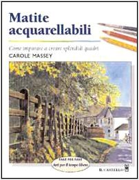 Matite acquarellabili. Ediz. illustrata