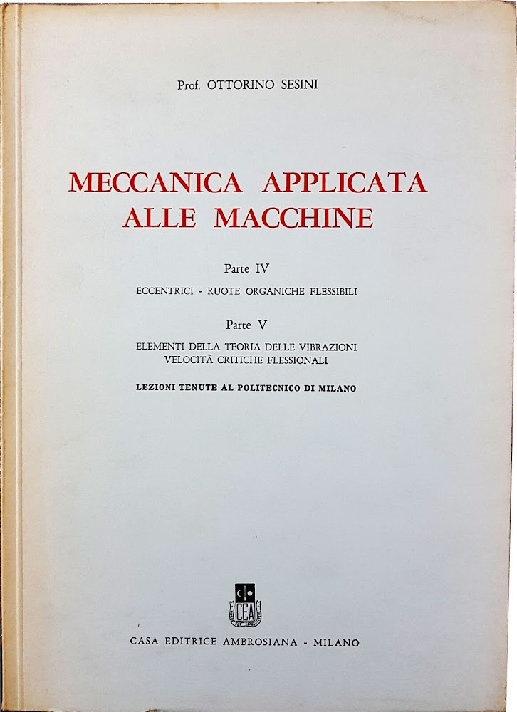 Meccanica applicata alle macchine parte IV E V