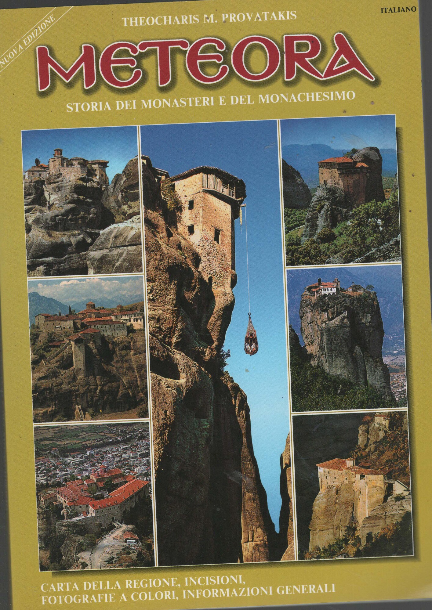 Meteora: STORIA DEI MONASTERI E DEL MONACHESIMO