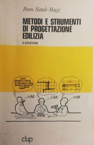 Metodi e strumenti di progettazione edilizia