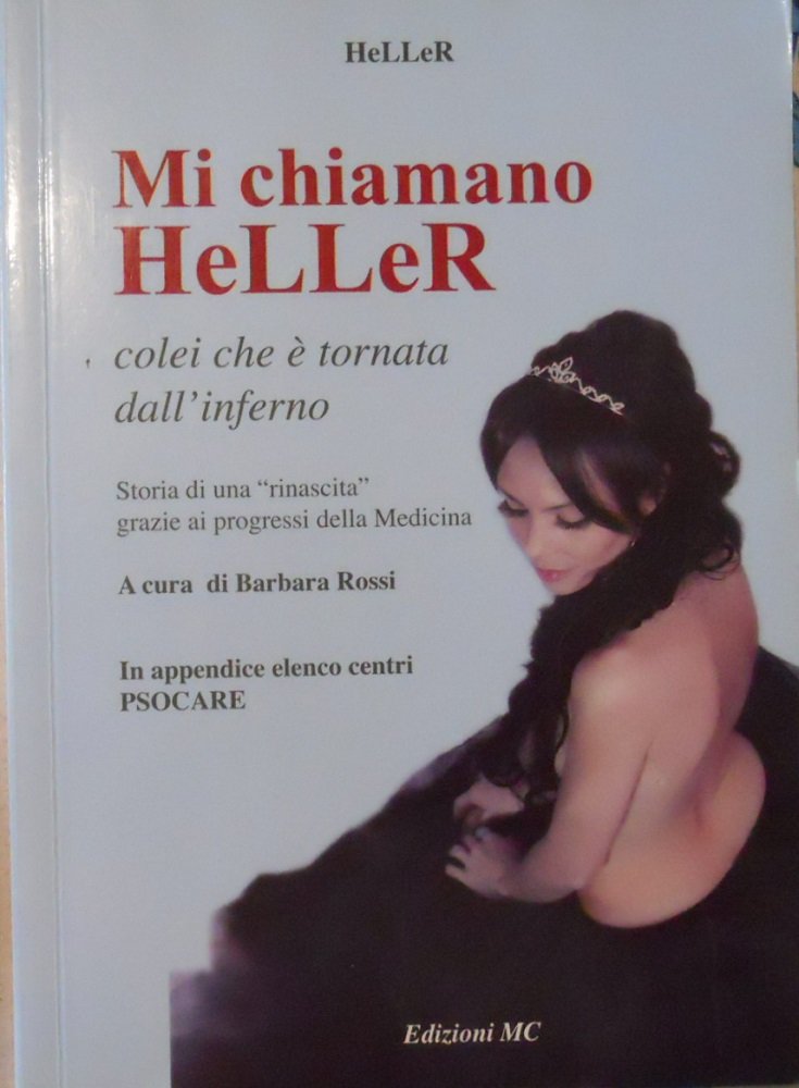 Mi chiamano Heller colei che è tornata dall'inferno