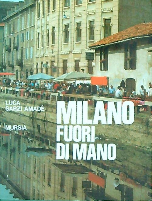 Milano fuori di mano