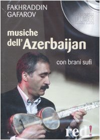 Musiche dell'Azerbaijan. Con brani sufi. CD Audio