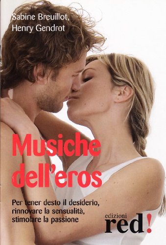 Musiche dell'eros. Con CD Audio