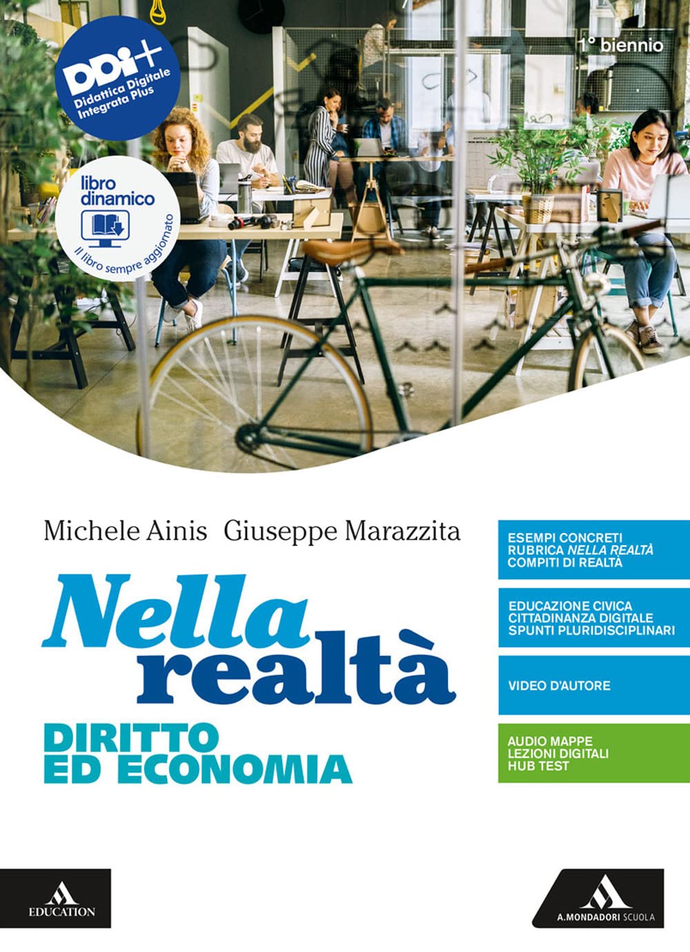 Nella realtà. Diritto ed Economia. Per il 1° biennio degli …
