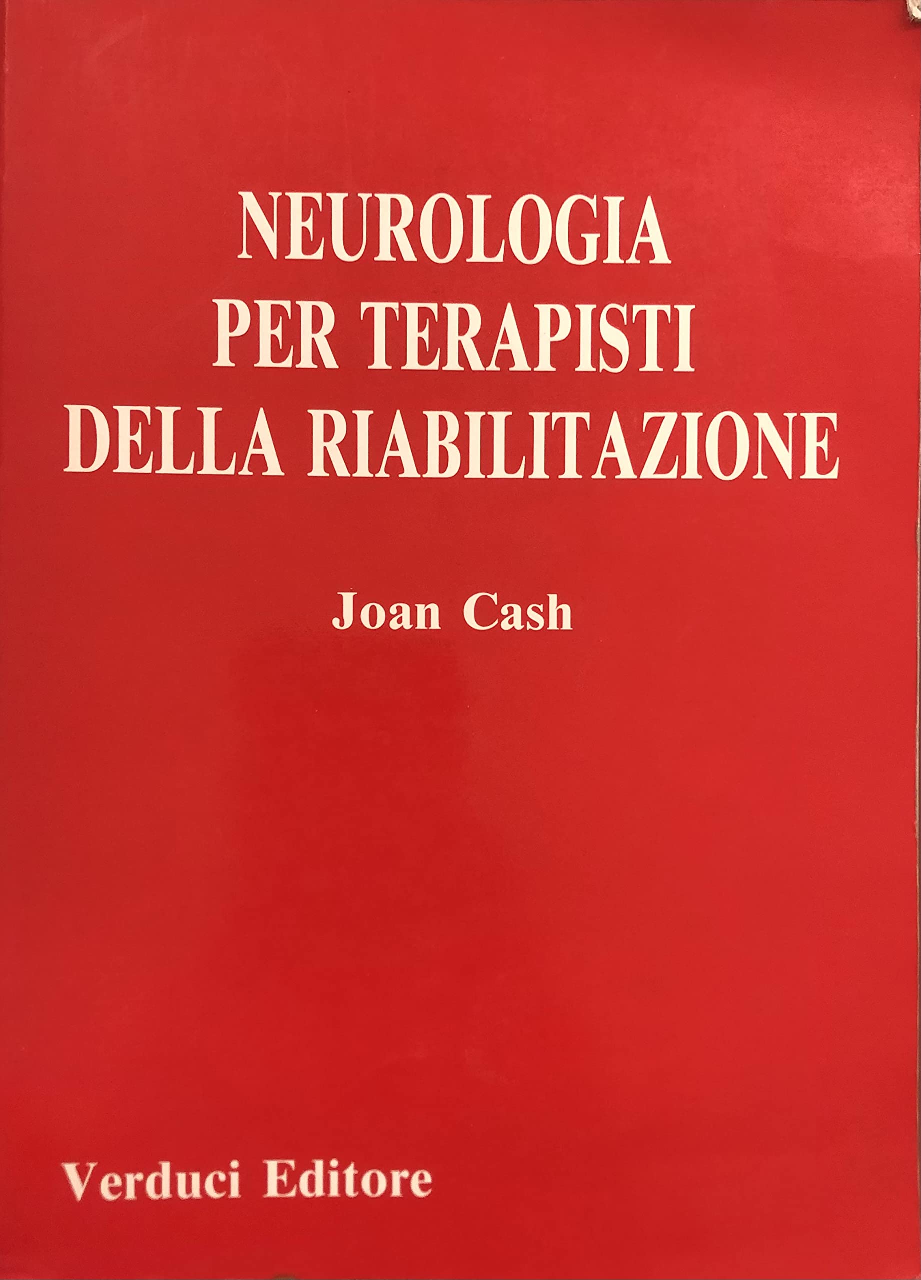 Neurologia per terapisti della riabilitazione