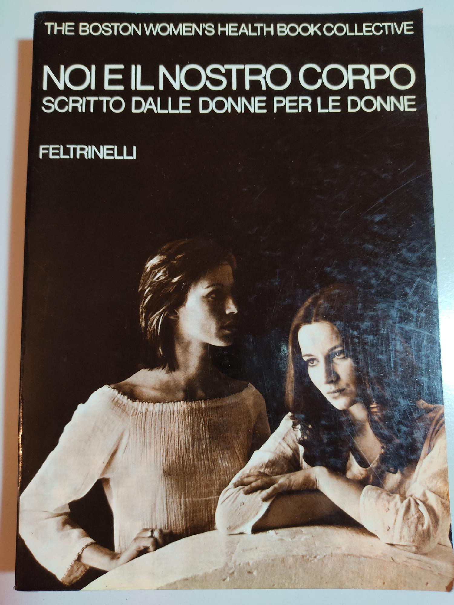 Noi e il nostro corpo - scritto dalle donne per …