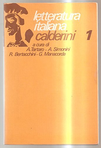 Letteratura italiana Calderini. Per il triennio: 1