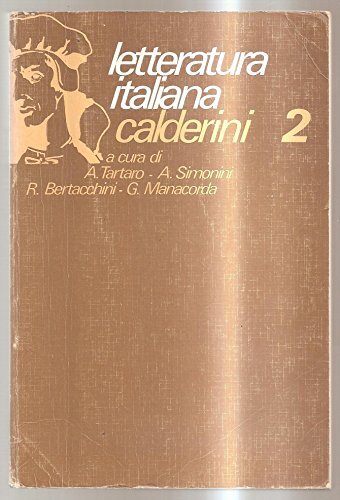 Letteratura italiana Calderini. Per il triennio: 2