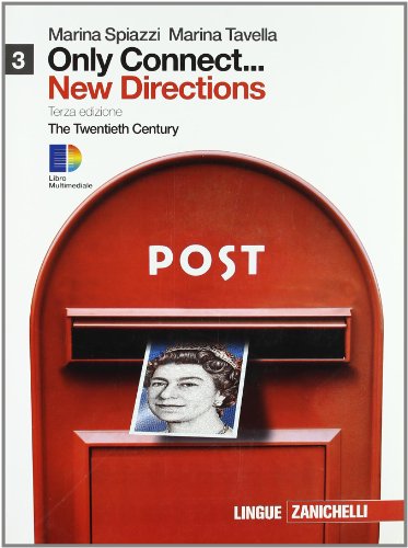 Only connect... new directions. Per le Scuole superiori. Con espansione …
