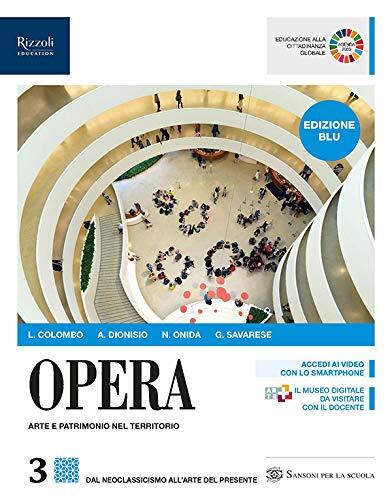 Opera. Ediz. blu. Per le Scuole superiori. Con e-book. Con …