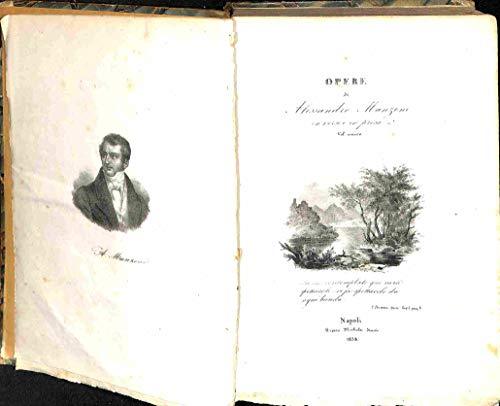 Opere di Alessandro Manzoni in versi e in prosa. Volume …