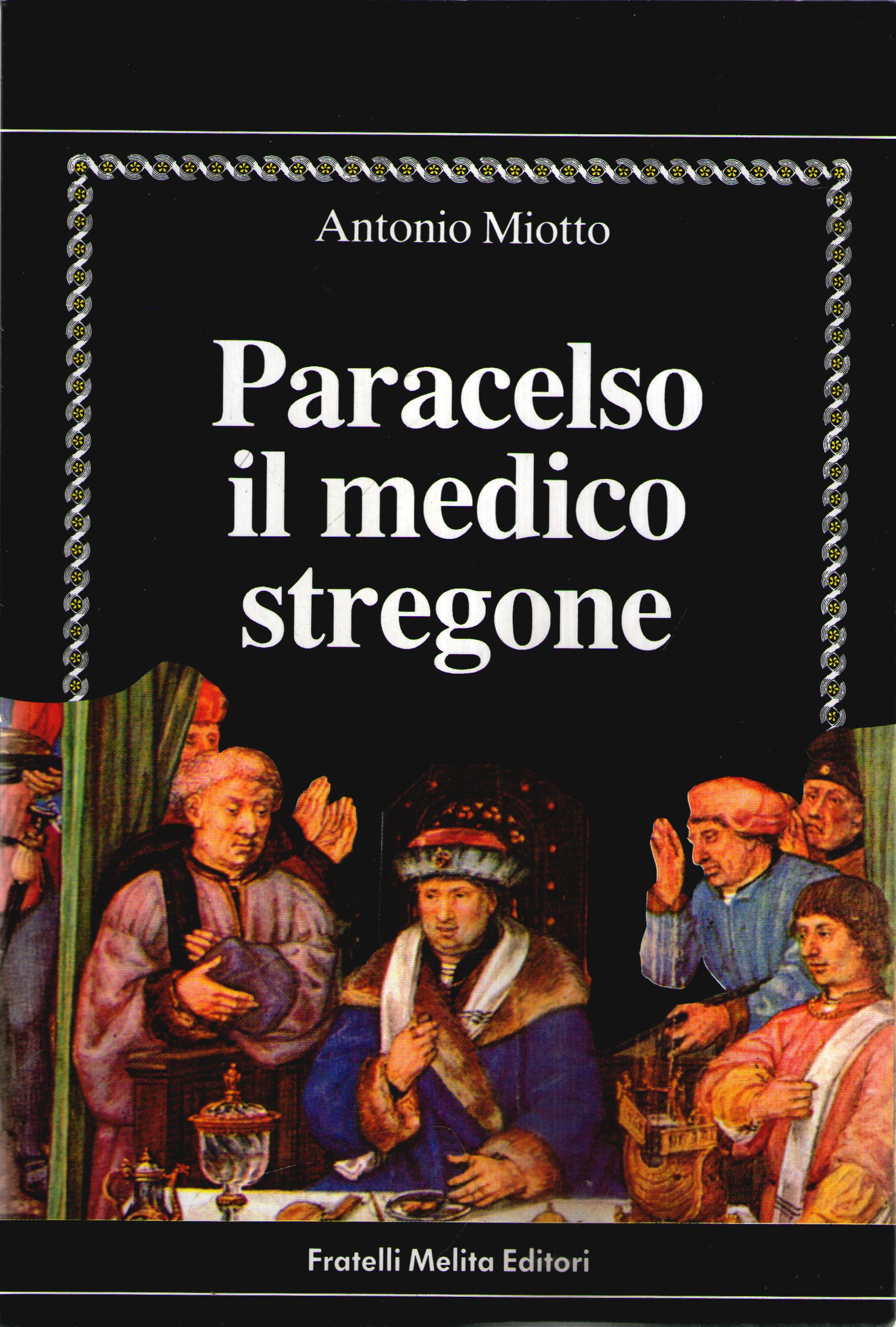 Paracelso, il medico stregone