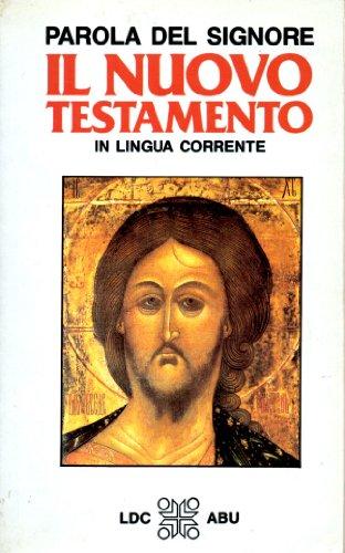 Parola del Signore. Il Nuovo Testamento