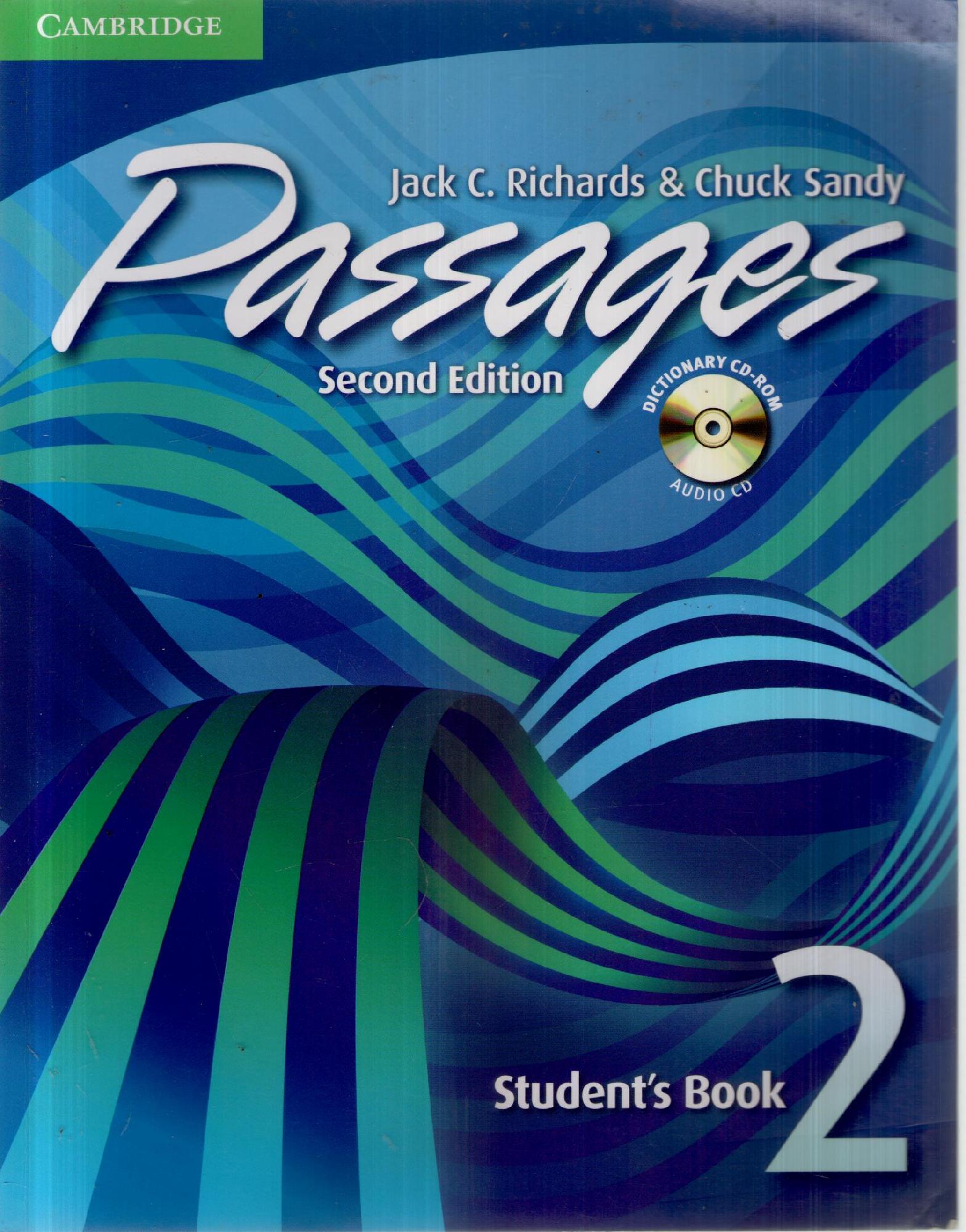 Passages Level 2 Student's Book with Audio CD/CD-ROM: An Upper-Level …