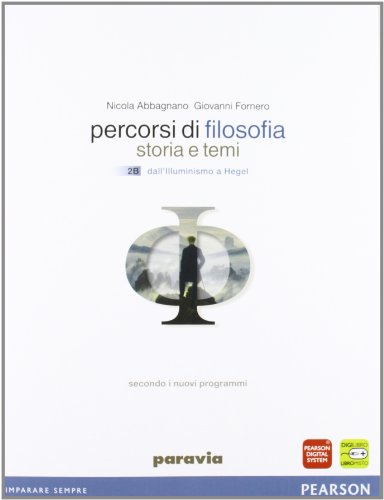 Percorsi di filosofia. Per le Scuole superiori. Con espansione online …