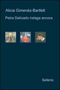 Petra Delicado indaga ancora: Il caso lituano-Nido vuoto-Il silenzio dei …
