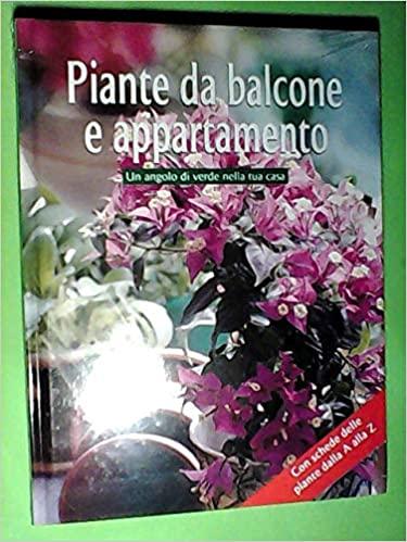 Piante da balcone e appartamento. Un angolo di verde nella …