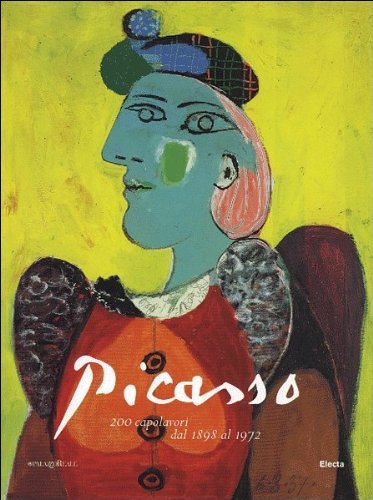 Picasso. 200 capolavori dal 1898 al 1972. Catalogo della mostra. …