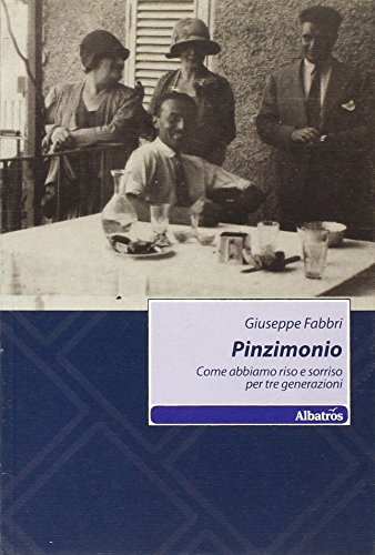 Pinzimonio. Come abbiamo riso e sorriso per tre generazioni