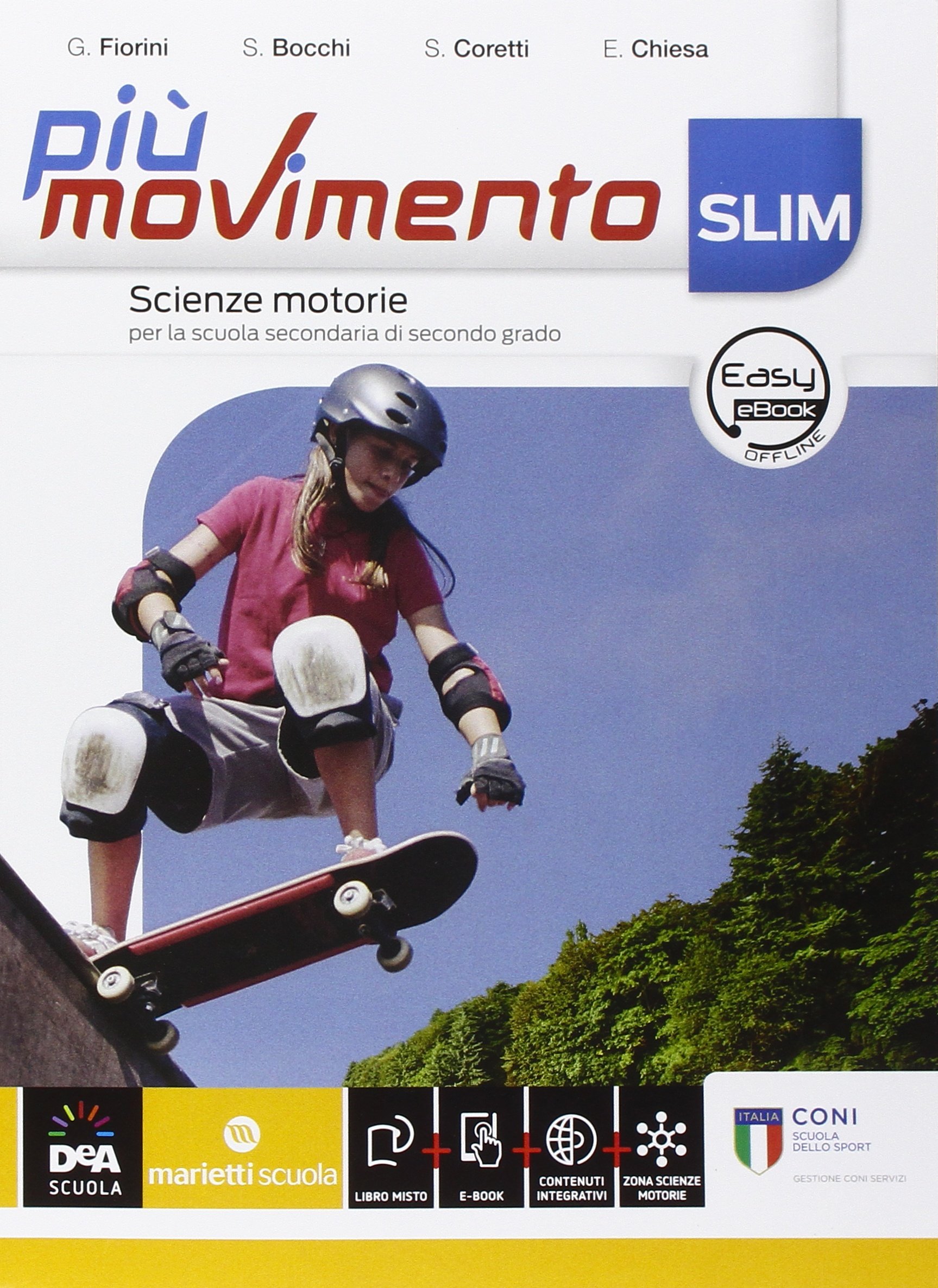 Più movimento slim. Per le Scuole superiori. Con e-book. Con …