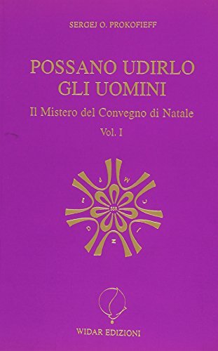 Possano udirlo gli uomini. Il mistero del Convegno di Natale …