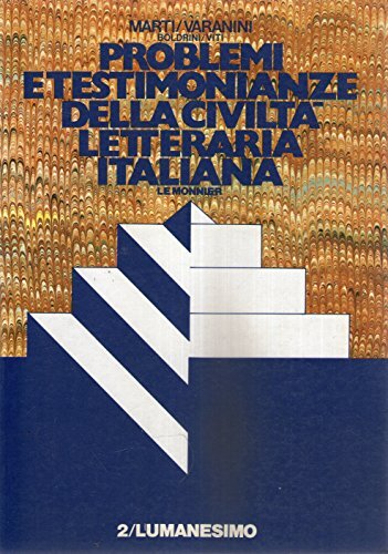 Problemi e testimonianze della civiltà letteraria italiana: 2