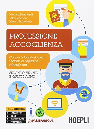 Professione accoglienza. Laboratorio di servizi di accoglienza turistica. Per il …