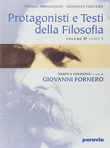 Protagonisti e testi della filosofia. Modulo D1: Da Nietzsche all'esistenzialismo. …