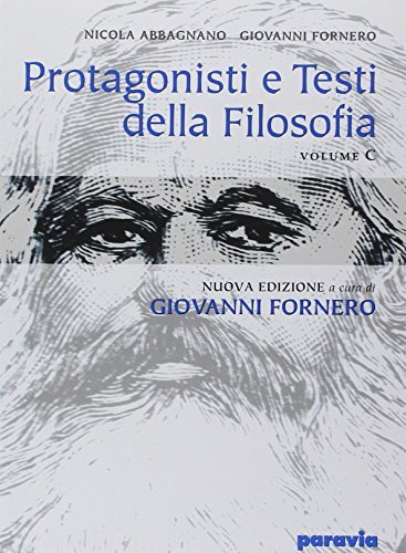 Protagonisti e testi della filosofia. Vol. C: Dal Romanticismo al …