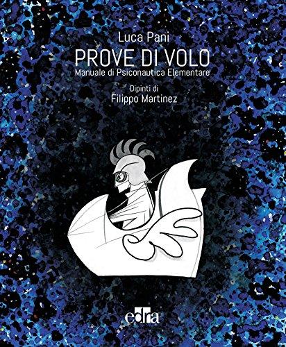 PROVE DI VOLO: Manuale di Psiconautica Elementare