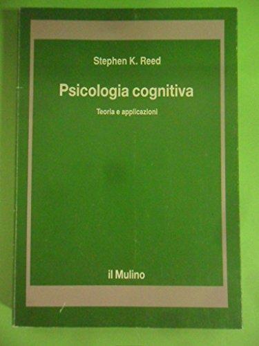 Psicologia cognitiva. Teoria e applicazioni