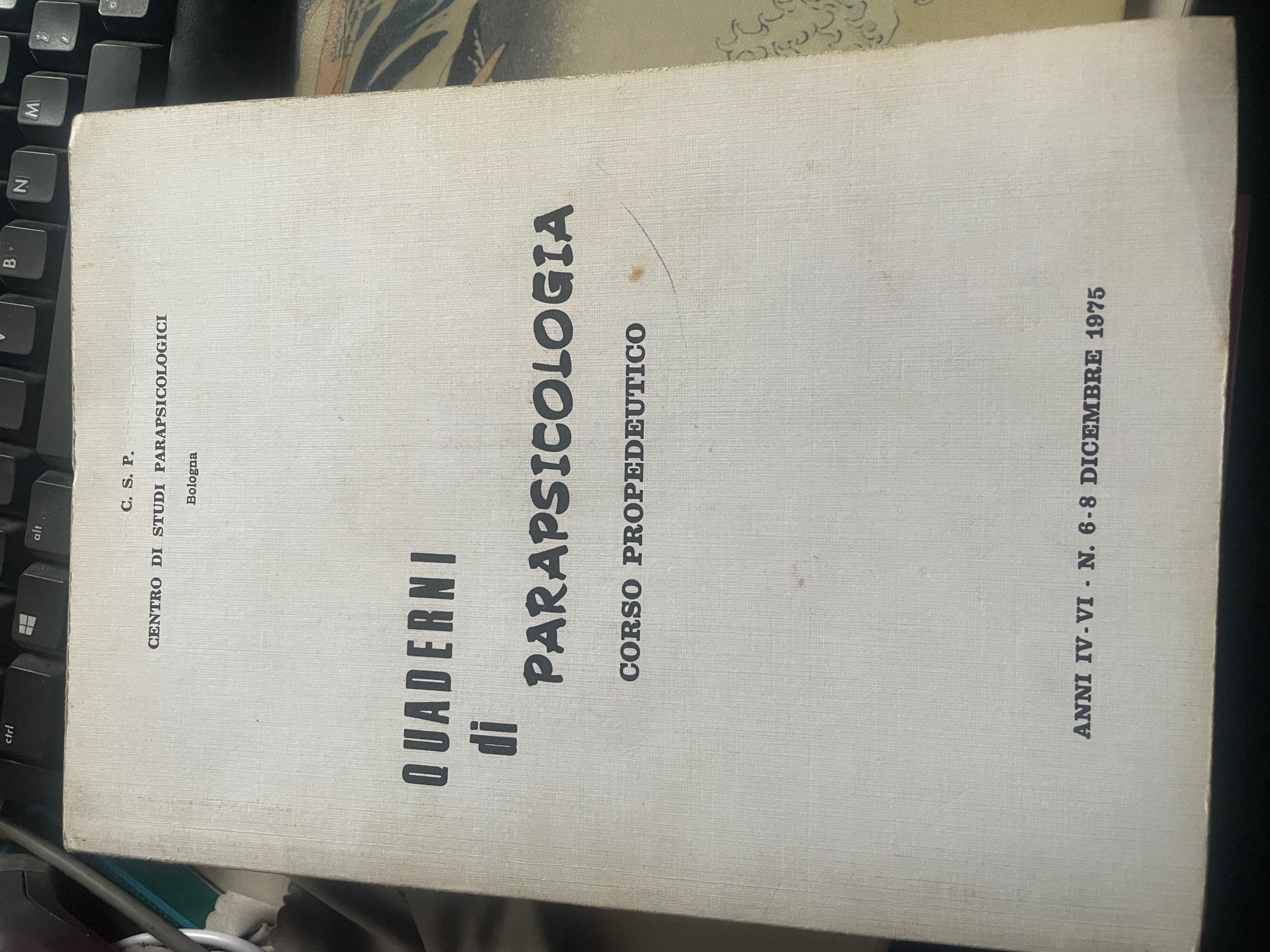 QUADERNI DI PARAPSICOLOGIA CORSO PROPEDEUTICO