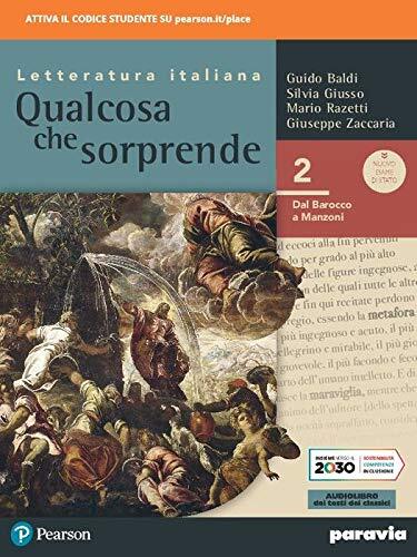 Qualcosa che sorprende. Dal barocco a Manzoni. Per le Scuole …