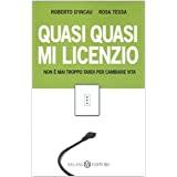 QUASI QUASI MI LICENZIO