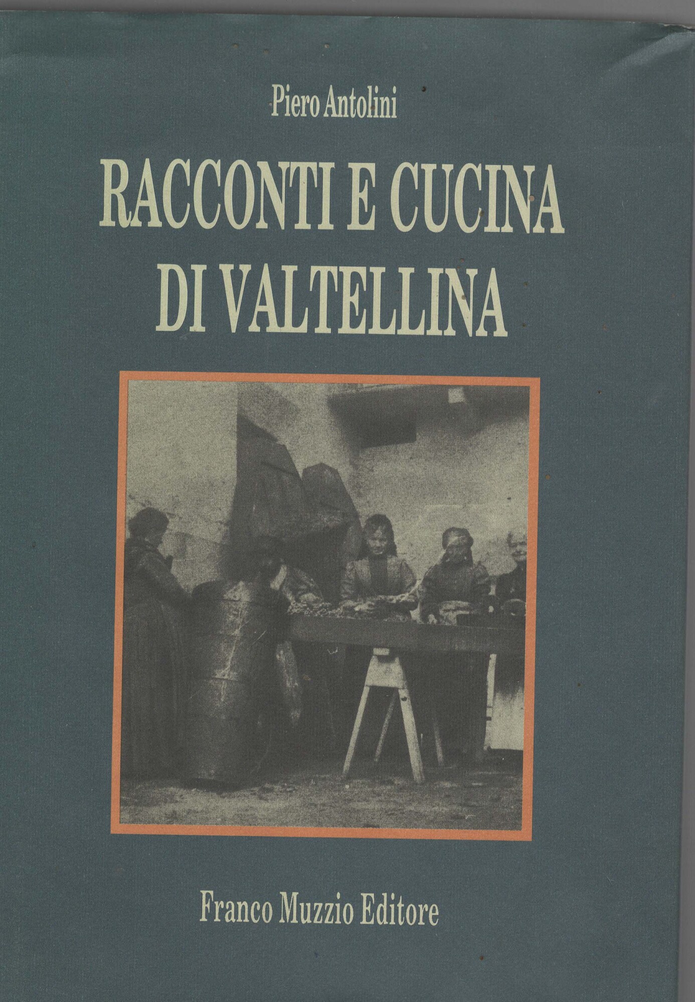 Racconti e cucina di Valtellina