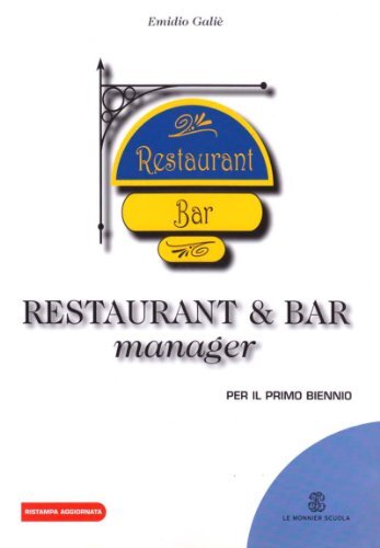 Restaurant &amp; bar manager. Per gli Ist. professionali alberghieri