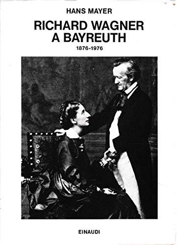 Richard Wagner a Bayreuth (1876-1976)