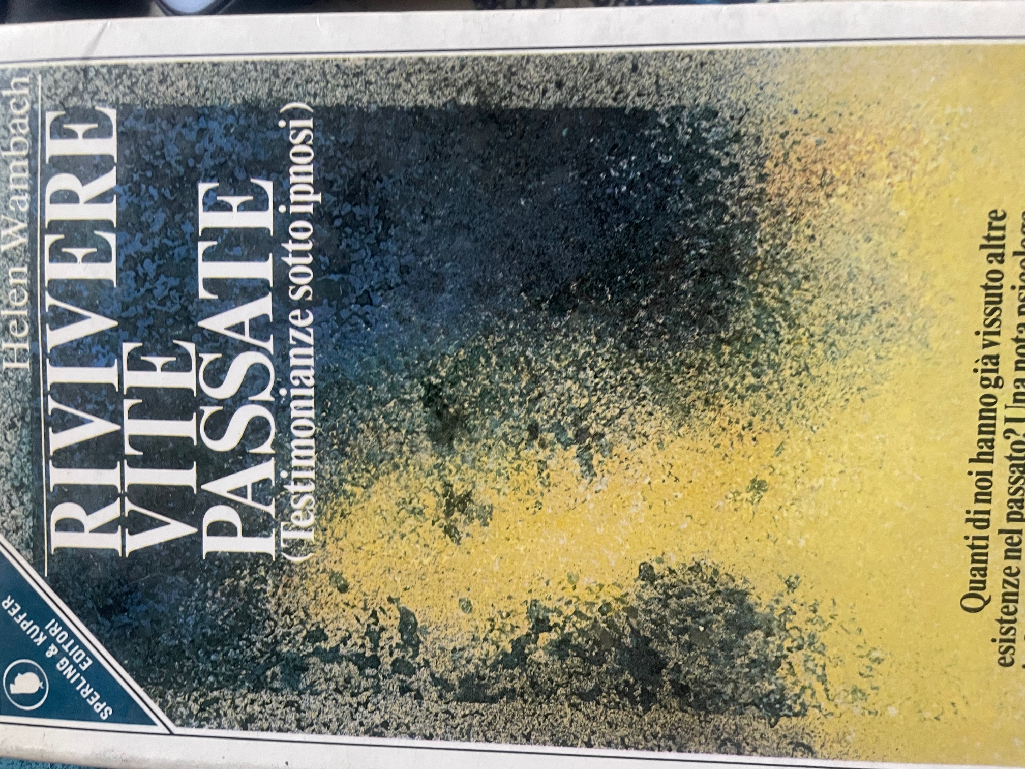 rivivere le vite passate