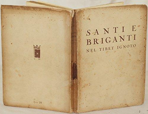 Santi e briganti nel Tibet ignoto (diario della spedizione nel …